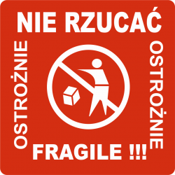 Etykieta logistyczna " NIE RZUCAĆ" rolka /A1000