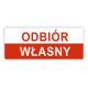 Etykieta logistyczna "ODBIÓR WŁASNY" rolka /A1000